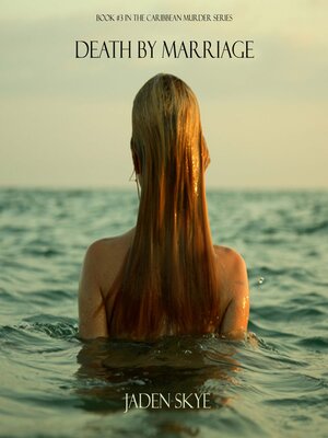 cover image of Death by Marriage (Book #3 in the Caribbean Murder series)